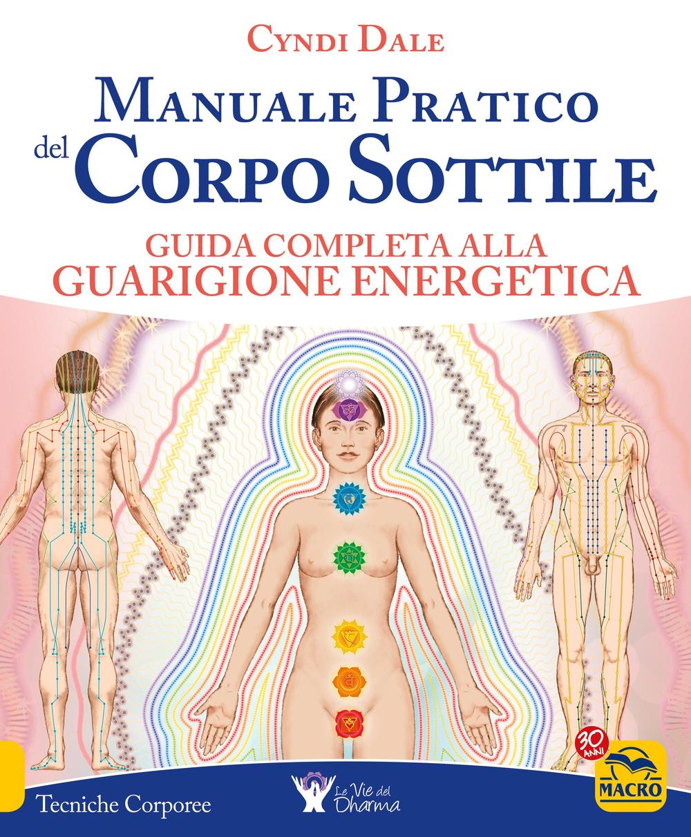Manuale pratico del corpo sottile