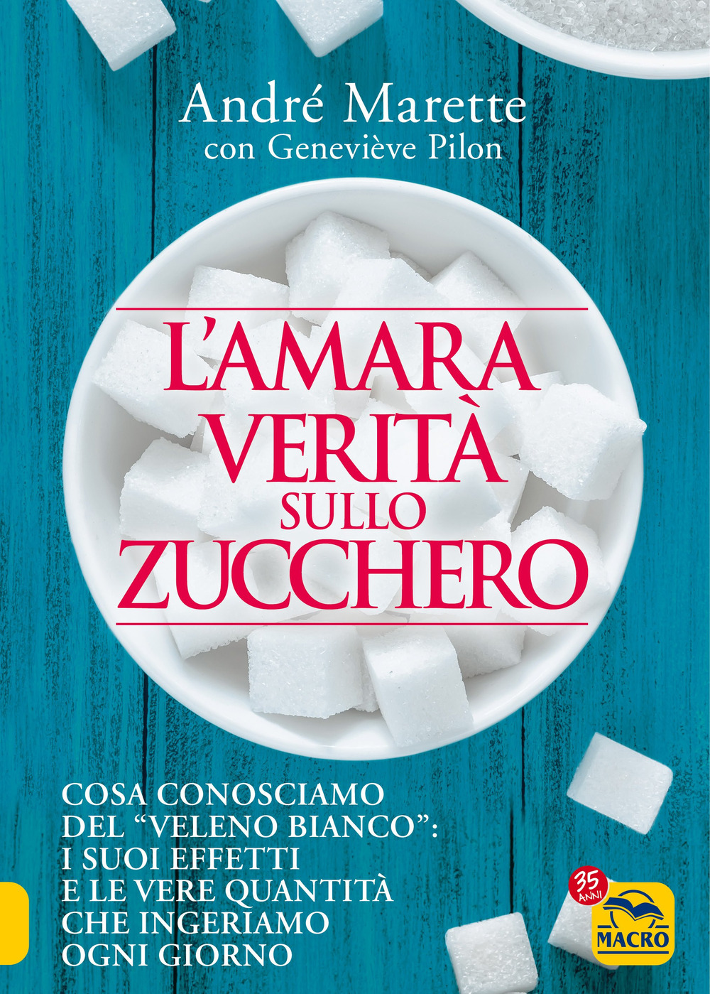 L'amara verità sullo zucchero. Cosa conosciamo del «veleno bianco»: i suoi effetti e le vere quantità che ingeriamo ogni giorno