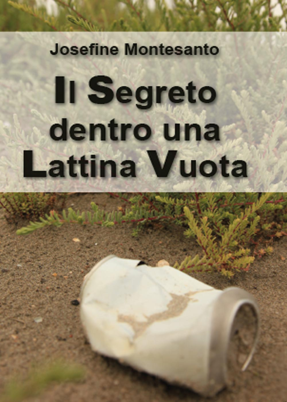 Il segreto dentro una lattina vuota