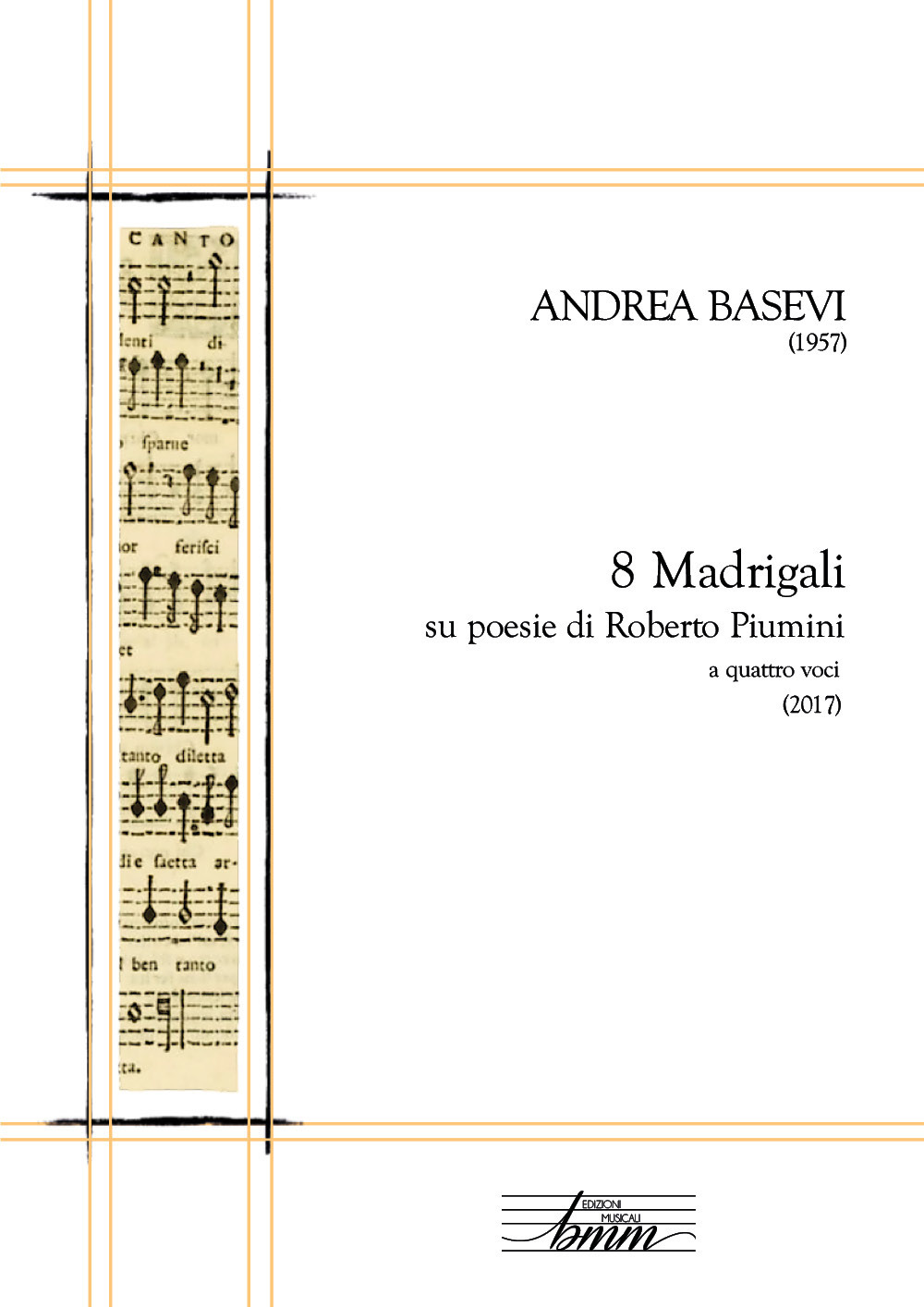 Andrea Basevi. 8 madrigali per coro misto