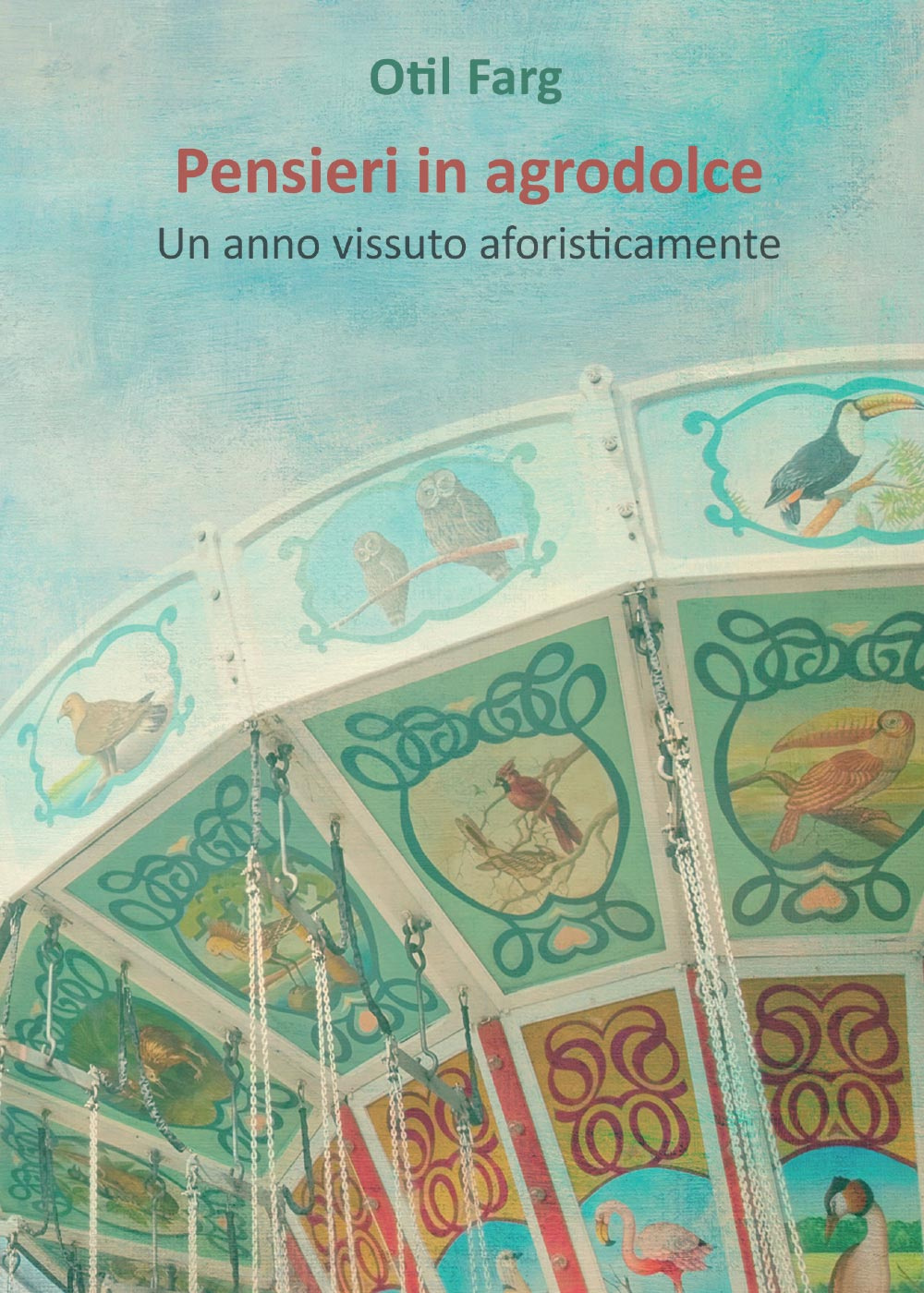 Pensieri in agrodolce