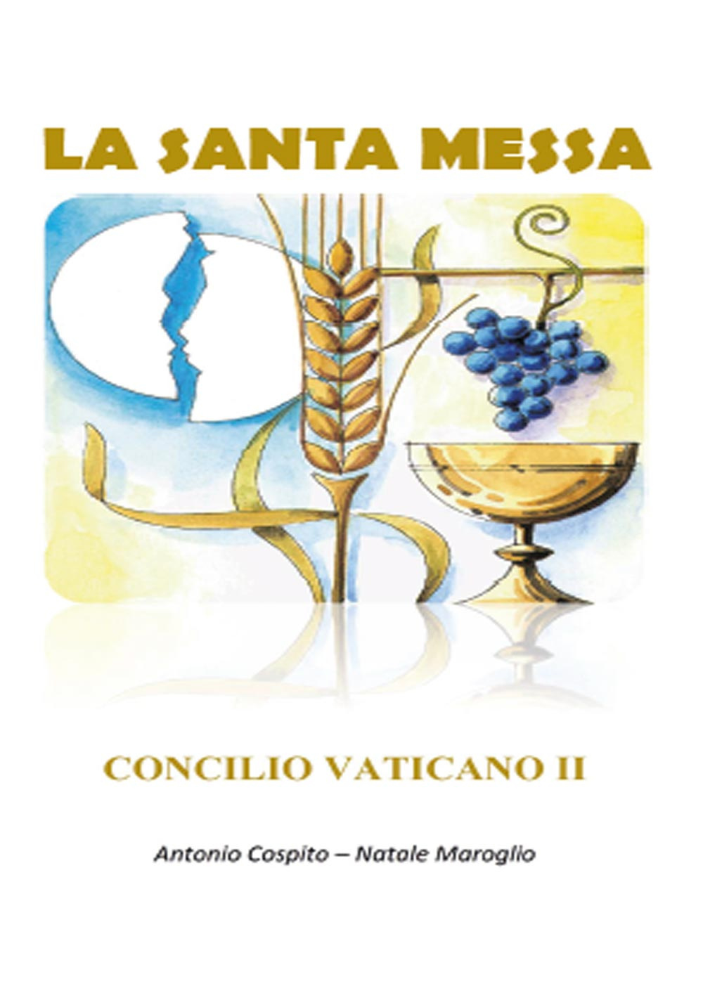 La Santa Messa. Concilio Vaticano II