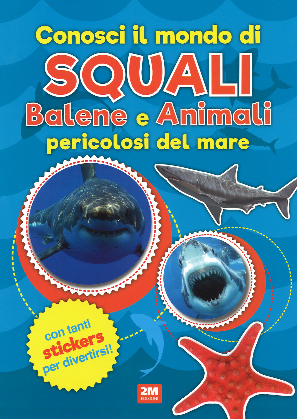 Conosci il mondo di squali, balene e animali pericolosi del mare. Con adesivi