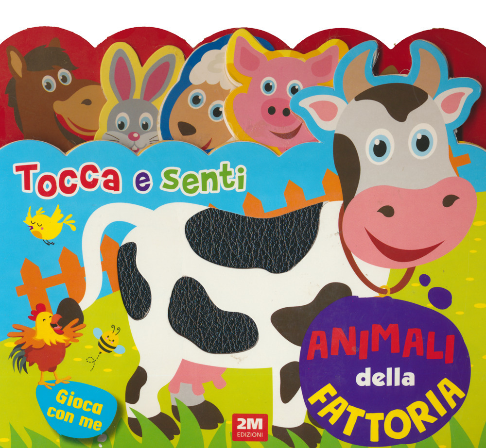 Animali della fattoria. Tocca e senti