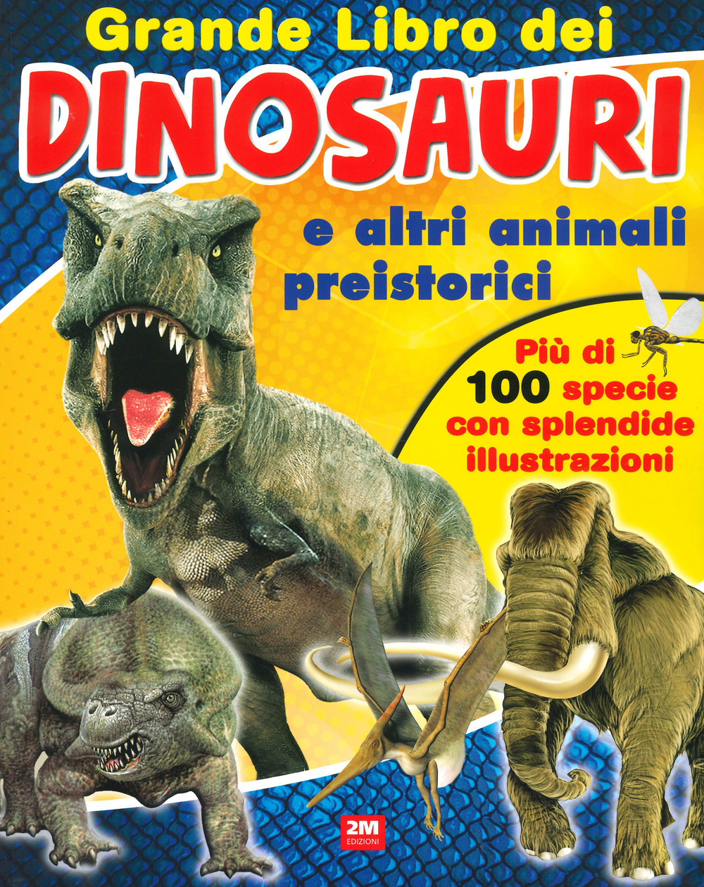 Grande libro dei dinosauri e altri animali preistorici