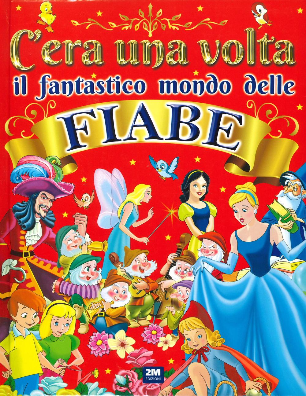 C'era una volta il fantastico mondo delle fiabe