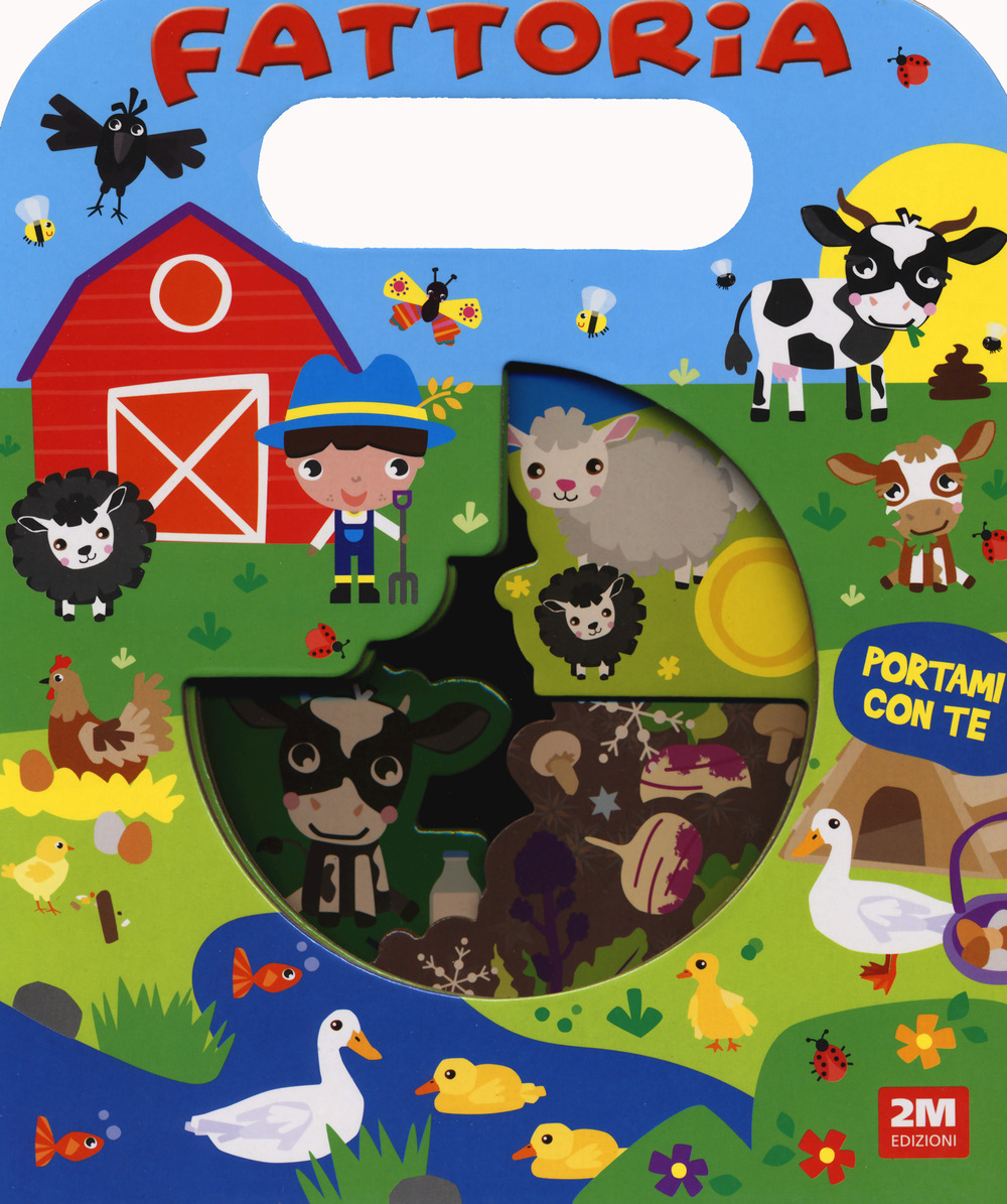 Fattoria. Portami con te