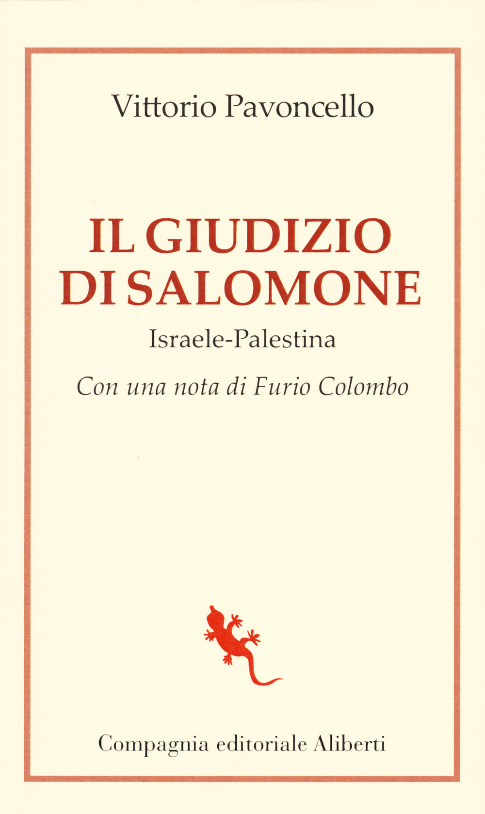 Il giudizio di Salomone. Israele-Palestina