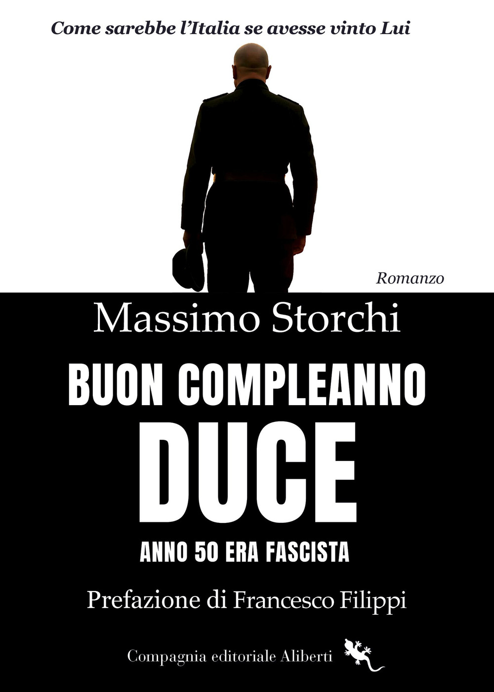 Buon compleanno duce. Anno 50 Era fascista