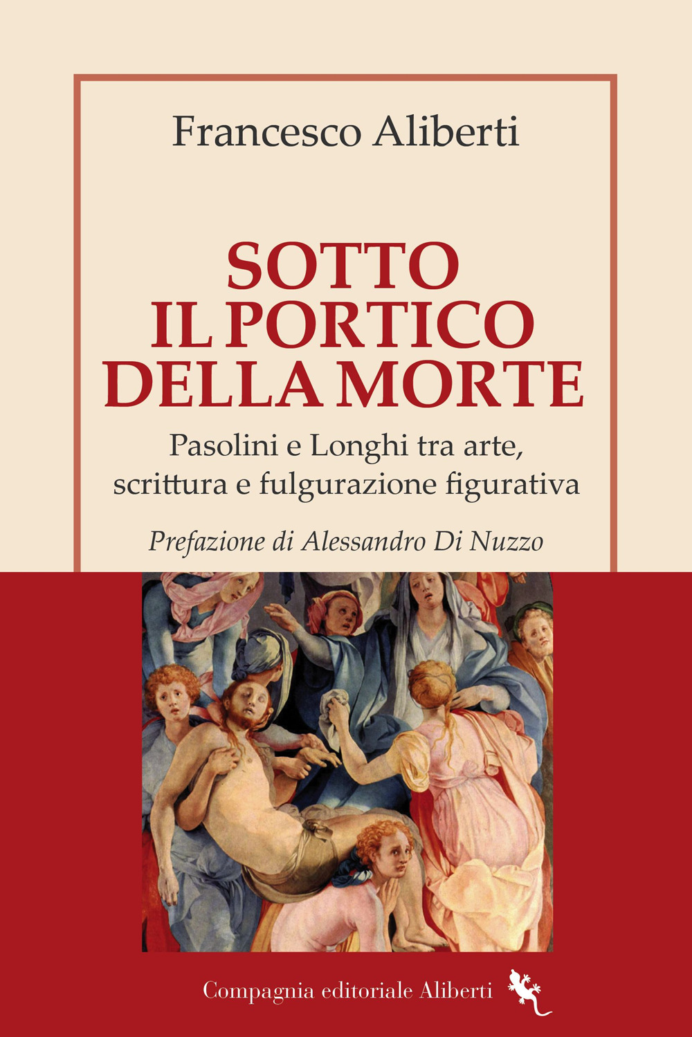 Sotto il Portico della Morte. Pasolini e Longhi tra arte, scrittura e fulgurazione figurativa
