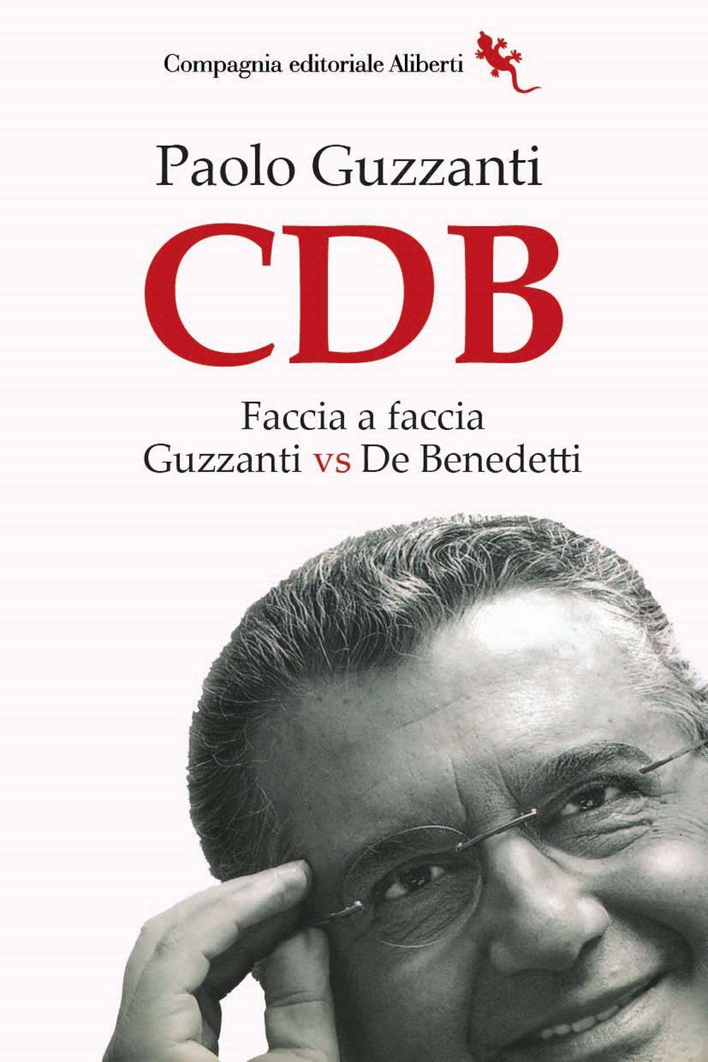CDB. Faccia a faccia. Guzzanti vs De Benedetti