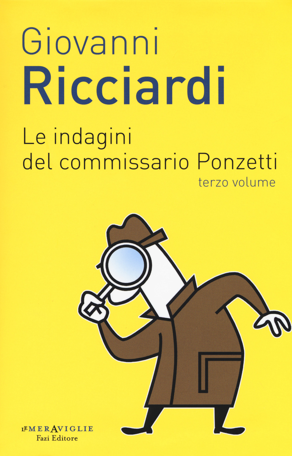Le indagini del commissario Ponzetti: Gli occhi di Borges-L’undicesima ora. Vol. 3