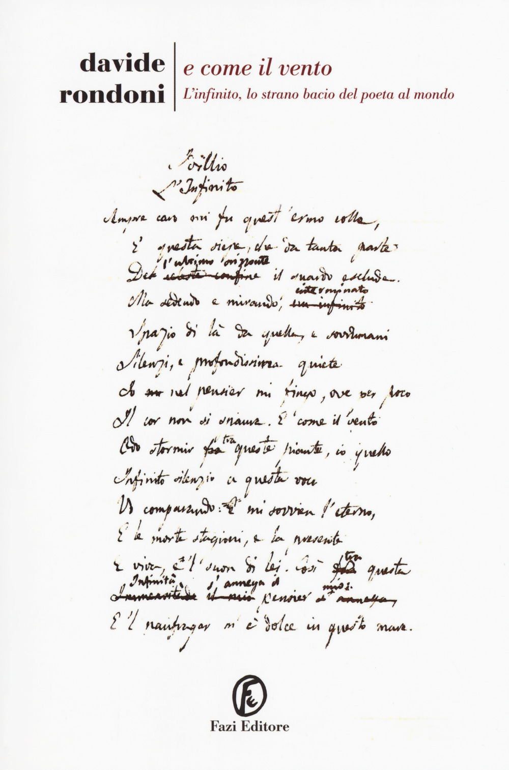 E come il vento. L’infinito, lo strano bacio del poeta al mondo