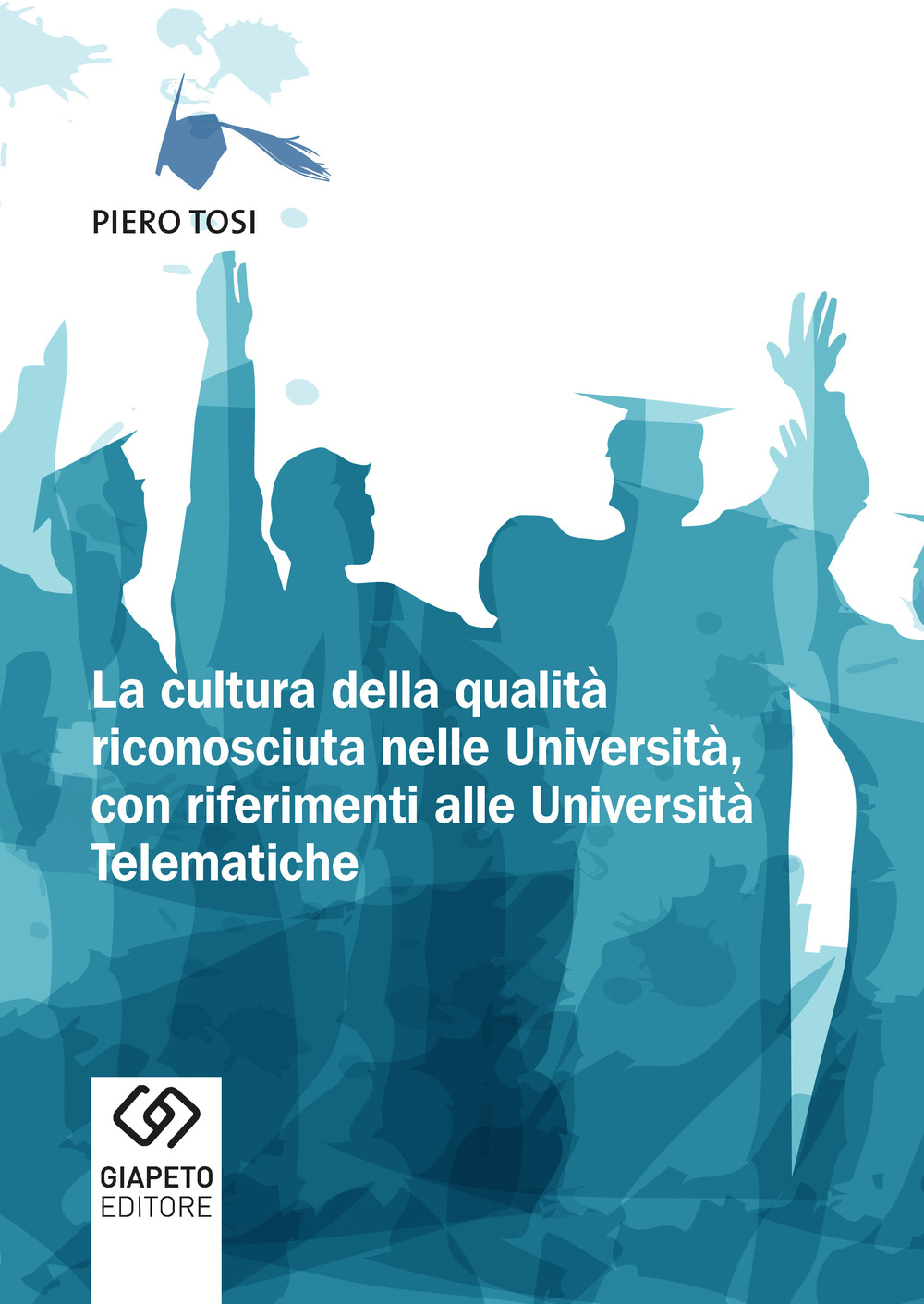 La cultura della qualità riconosciuta nelle università, con riferimenti alle università telematiche