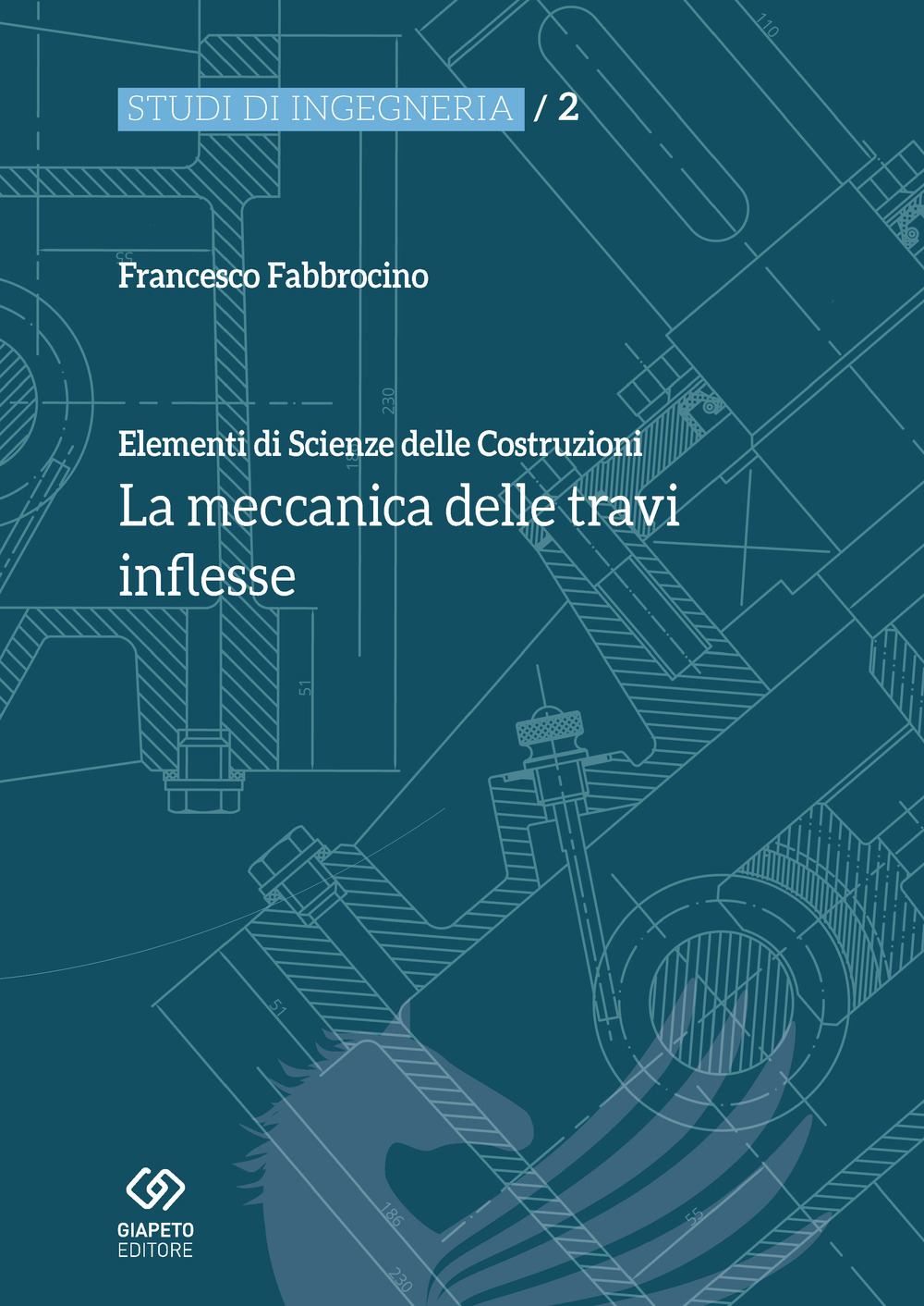 Elementi di scienza delle costruzioni. La meccanica delle travi inflesse