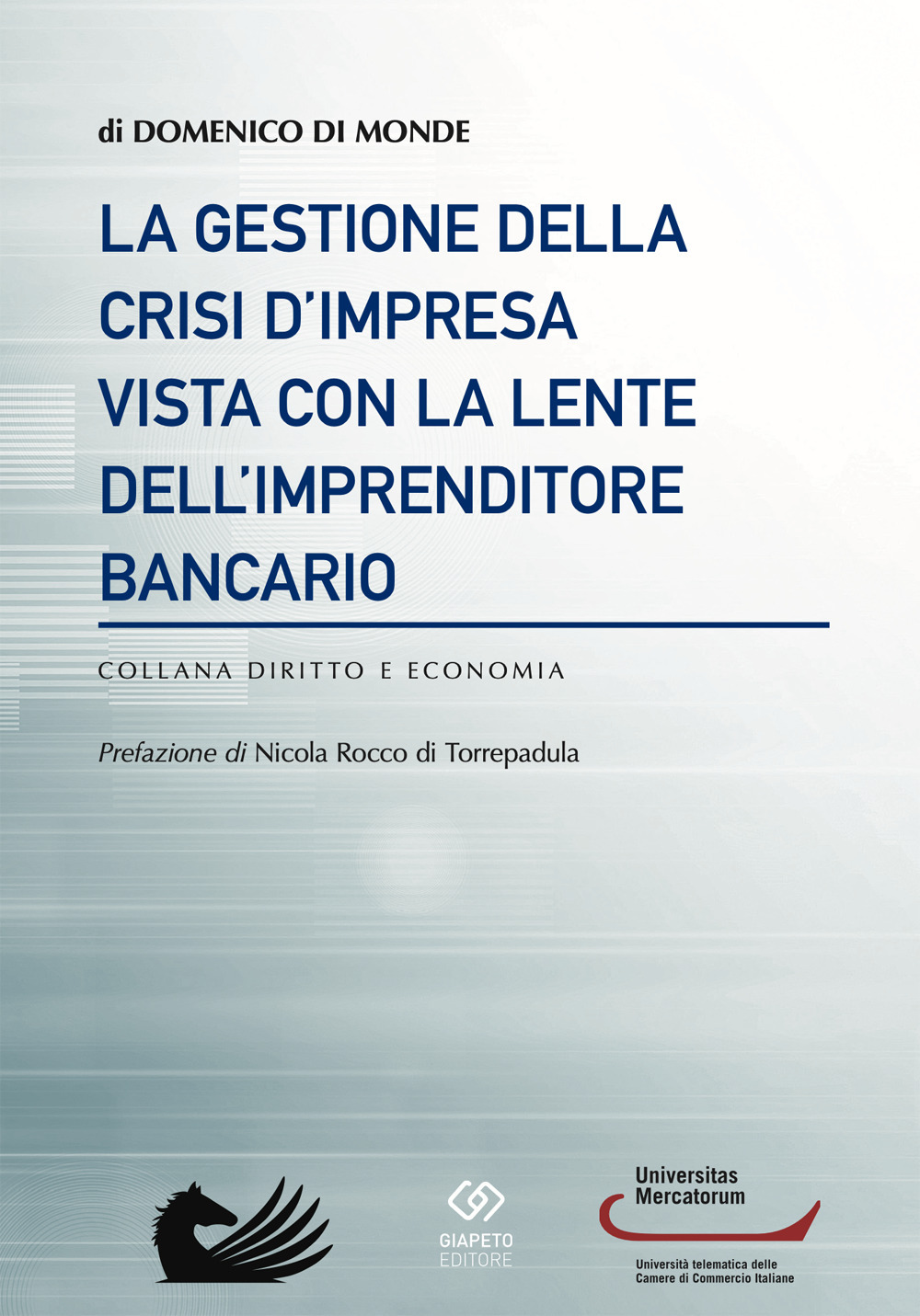 La gestione della crisi d'impresa vista con la lente dell'imprenditore bancario