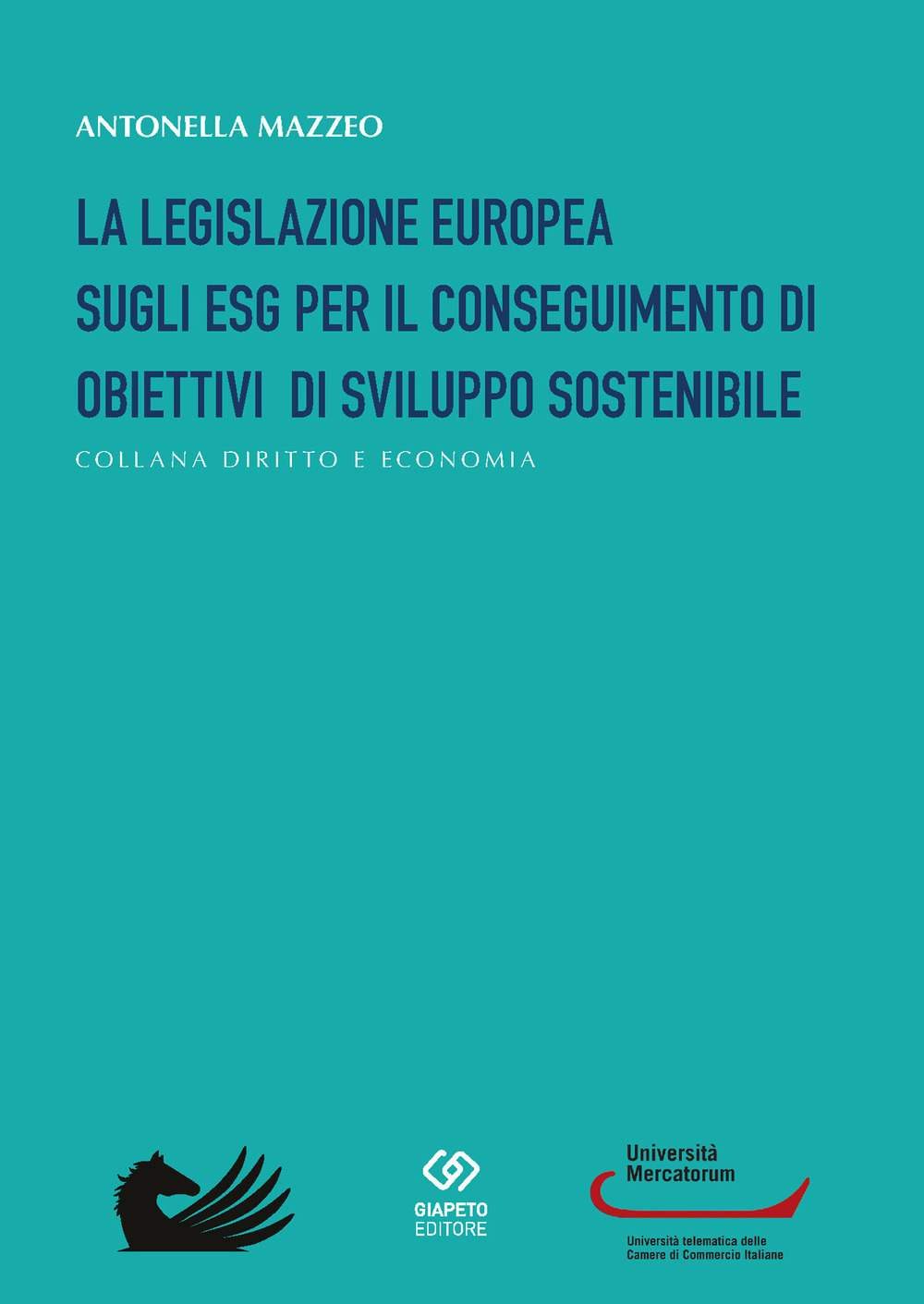 La legislazione europea sugli ESG per il conseguimento di obiettivi di sviluppo sostenibile