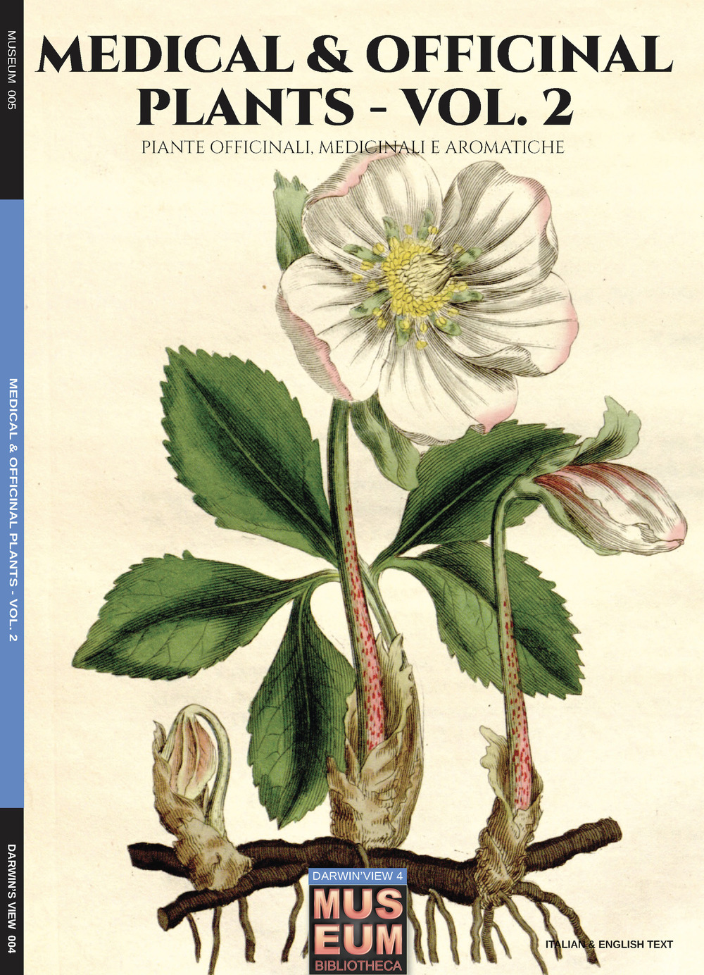 Medical & officinal plants. Piante officinali, medicinali e aromatiche. Vol. 1