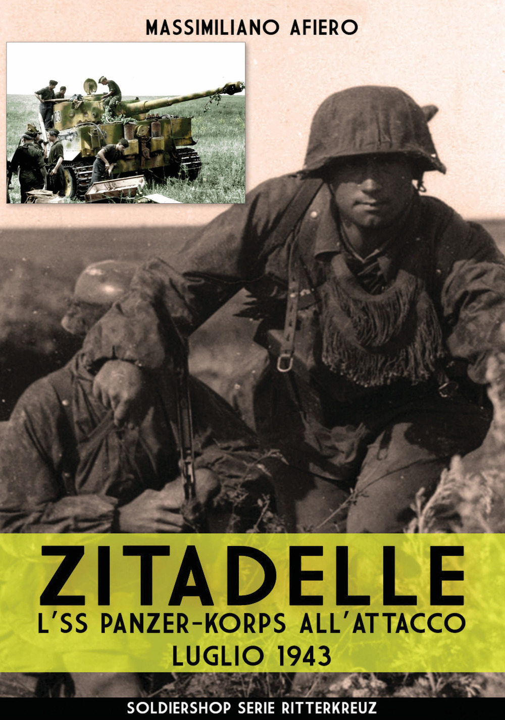 Zitadelle. L'SS Panzer-Korps all'attacco. Luglio 1943