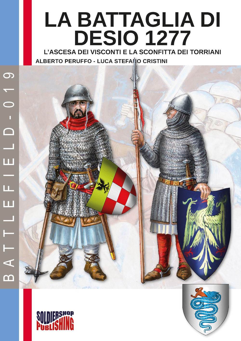 La battaglia di Desio 1277. L’ascesa dei Visconti e la sconfitta dei Torriani