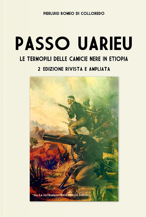 Passo Uarieu. Le Termopili delle camicie nere in Etiopia