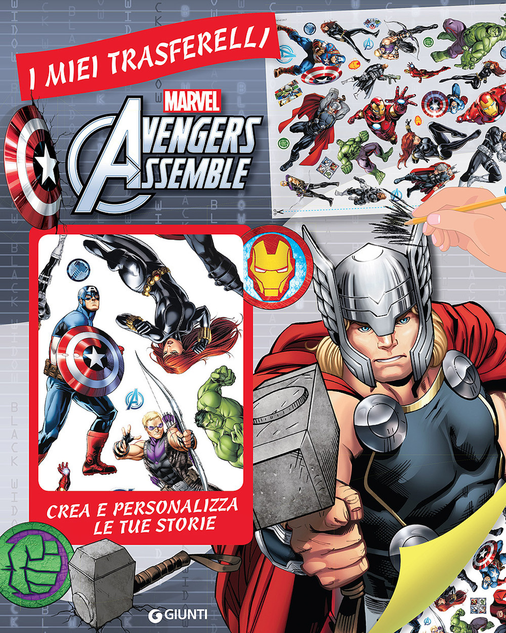 Avengers assemble. I miei trasferelli. Crea e personalizza le tue storie