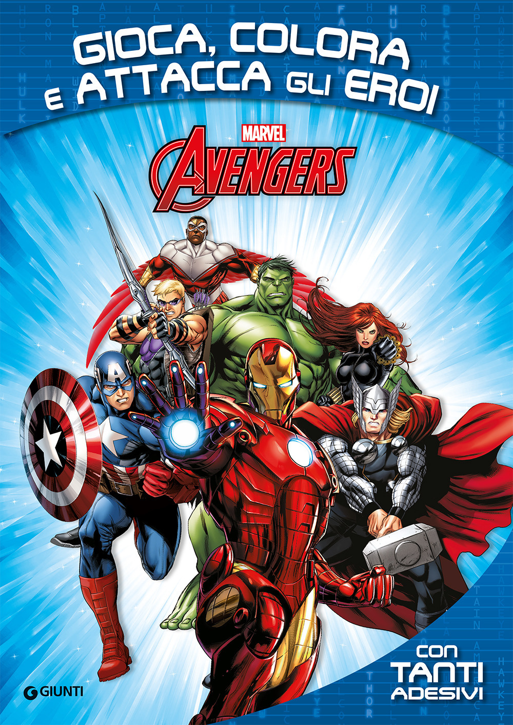 Avengers. Gioca, colora e attacca gli eroi. Con adesivi