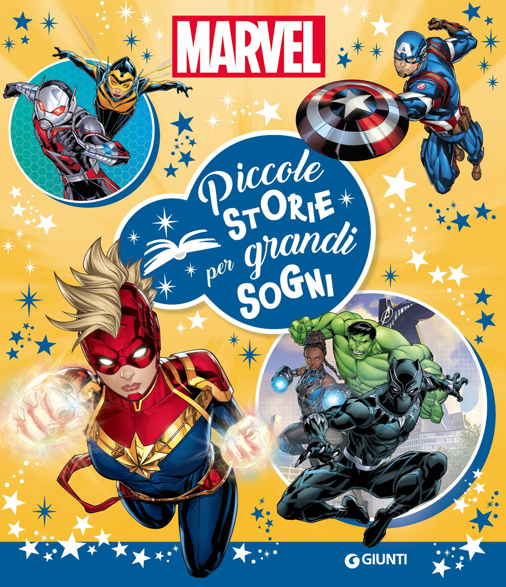 Marvel. Piccole storie per grandi sogni