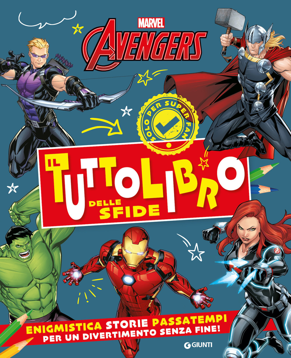 Il tuttolibro delle sfide. Avengers. Enigmistica, storie, passatempi per un divertimento senza fine!