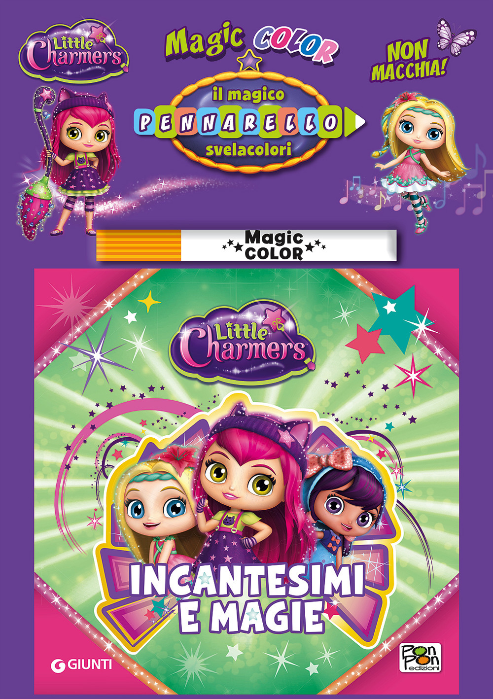 Incantesimi e magie. Albo magico Little Charmers