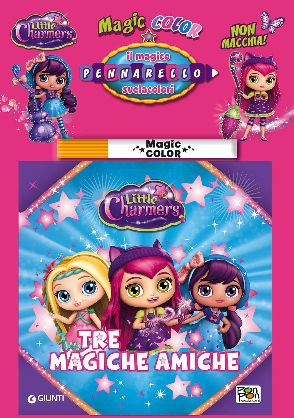 Tre magiche amiche. Albo magico Little Charmers
