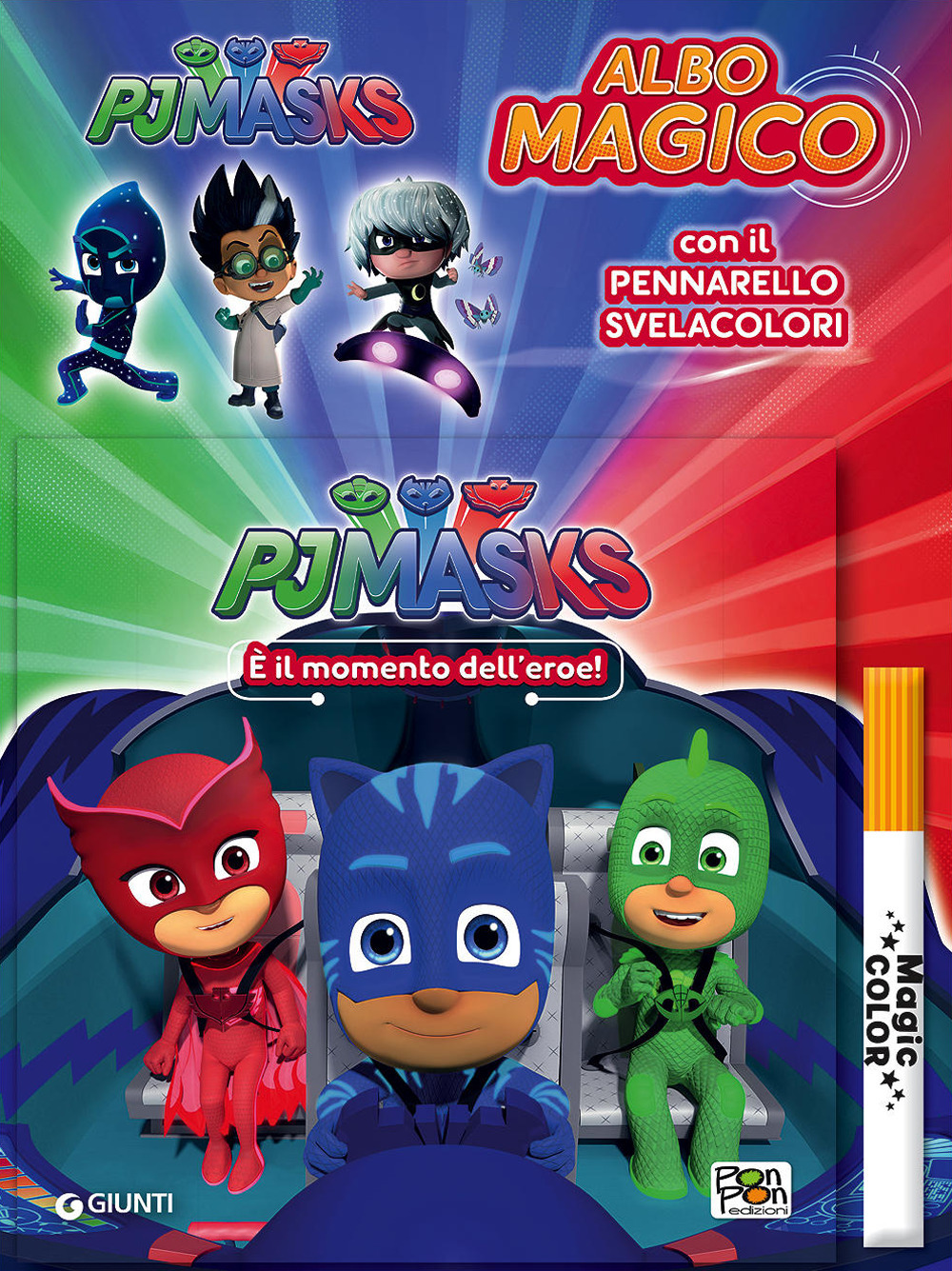 È il momento dell'eroe! Albo magico. Pj Masks