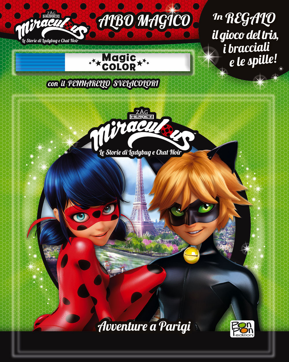 Avventure a Parigi. Miraculous. Le storie di Ladybug e Chat Noir. Albo magico