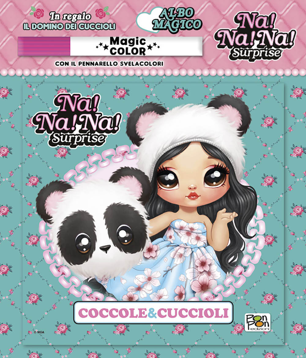 Coccole & cuccioli. Na! Na! Na! Surprise! Albo magico