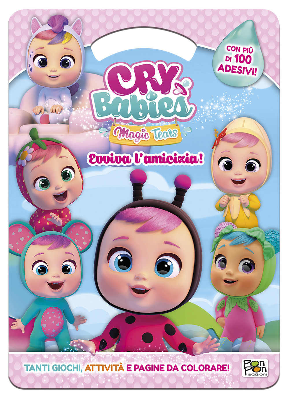 Evviva l'amicizia! Cry babies. Activity book