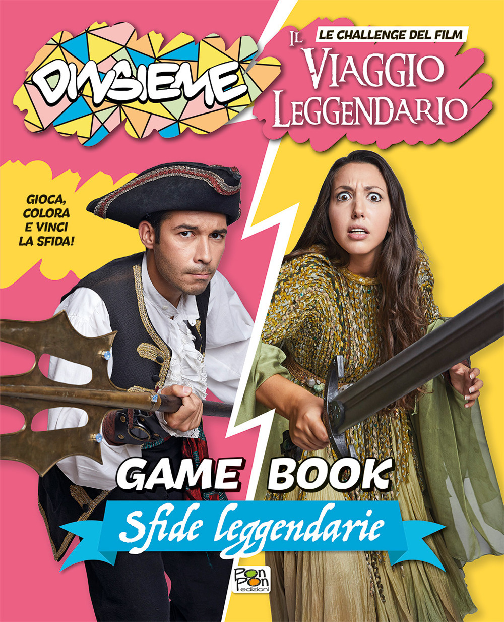 Sfide leggendarie. Game book. DinsiemE. Le challenge del film Il viaggio leggendario