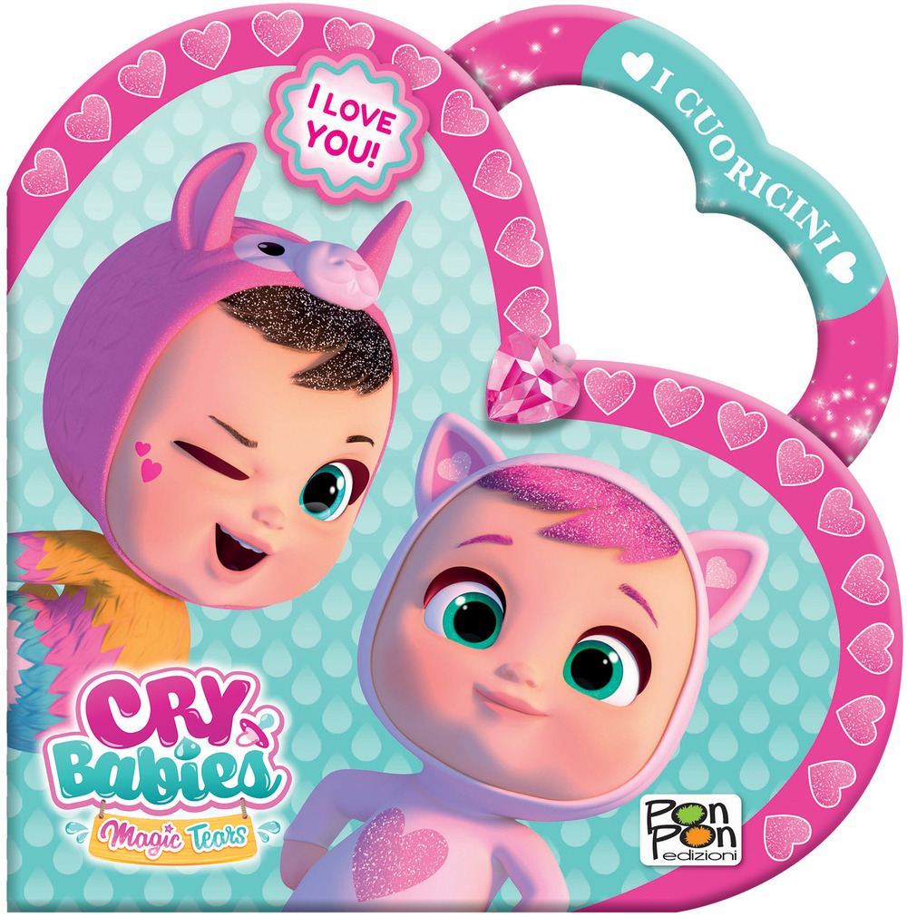 I love you! I cuoricini. Cry Babies