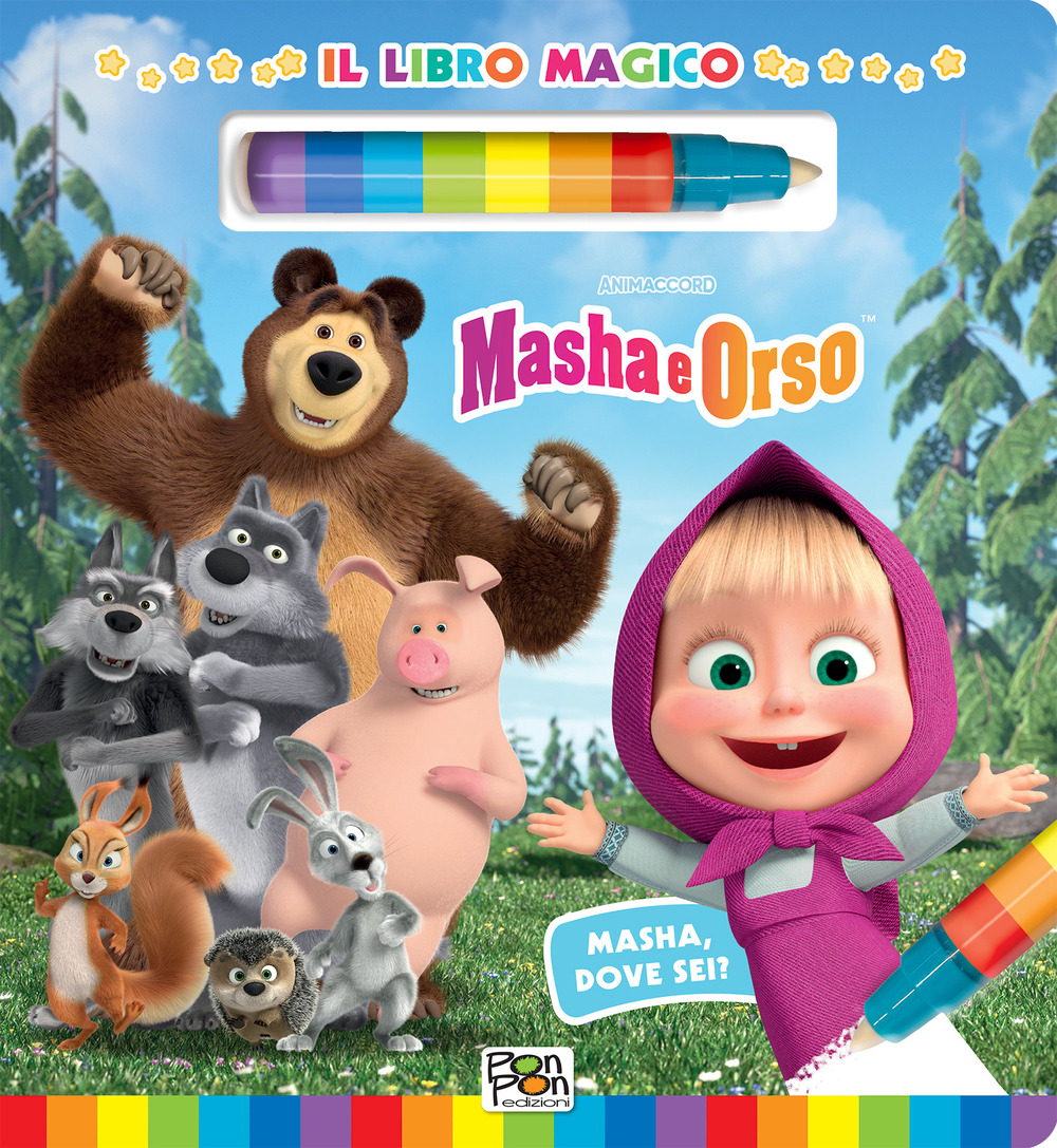 Masha, dove sei? Il libro magico. Masha e Orso