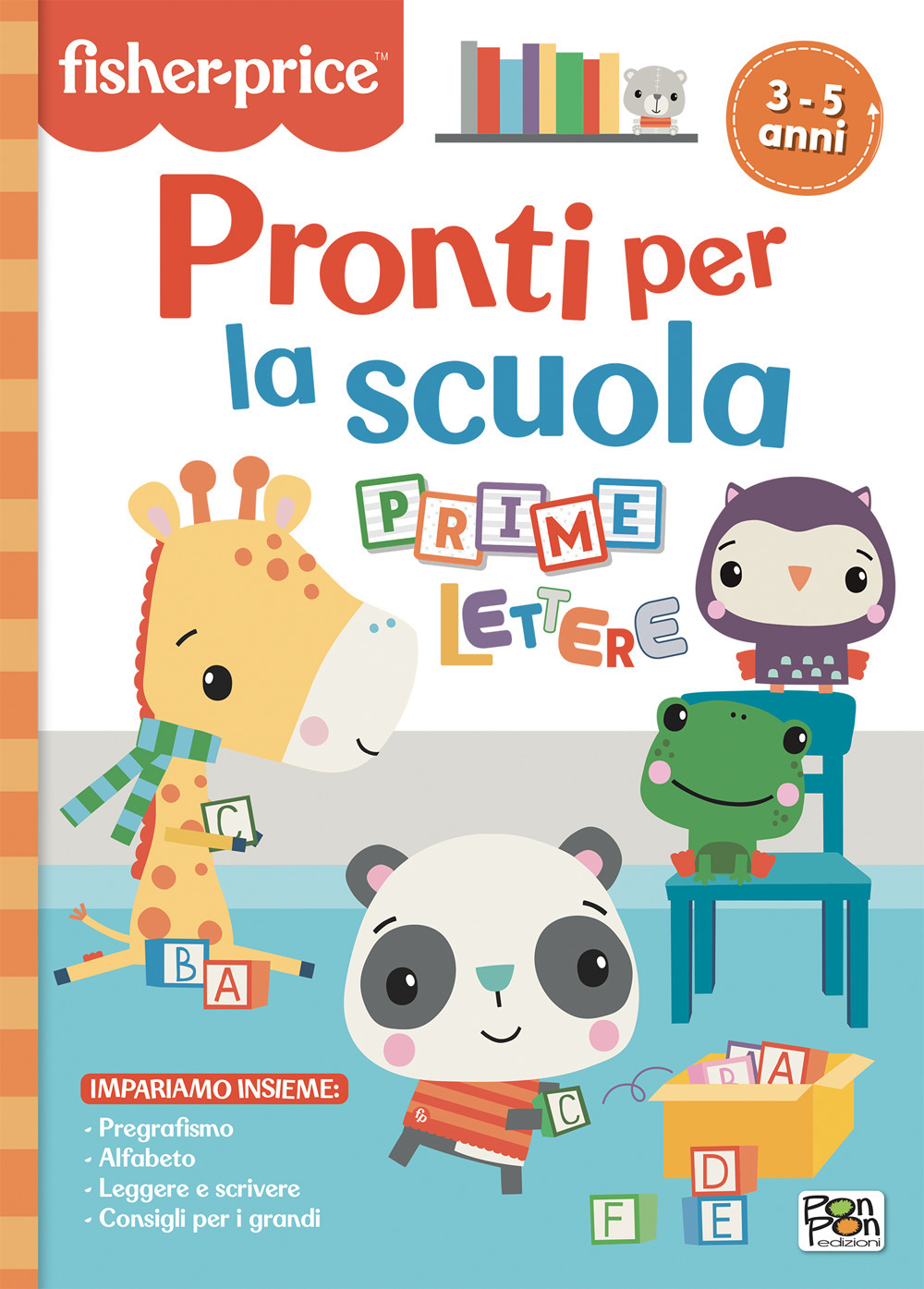 Pronti per la scuola. Prime lettere. Fisher Price