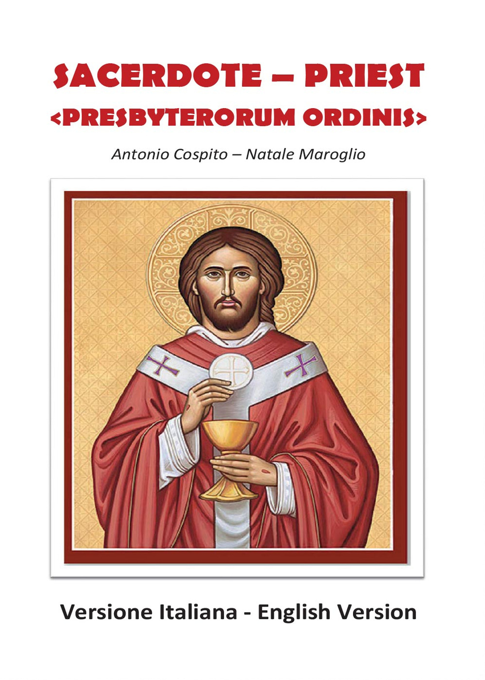 Sacerdote. Presbyterorum ordinis. Ediz. italiana e inglese