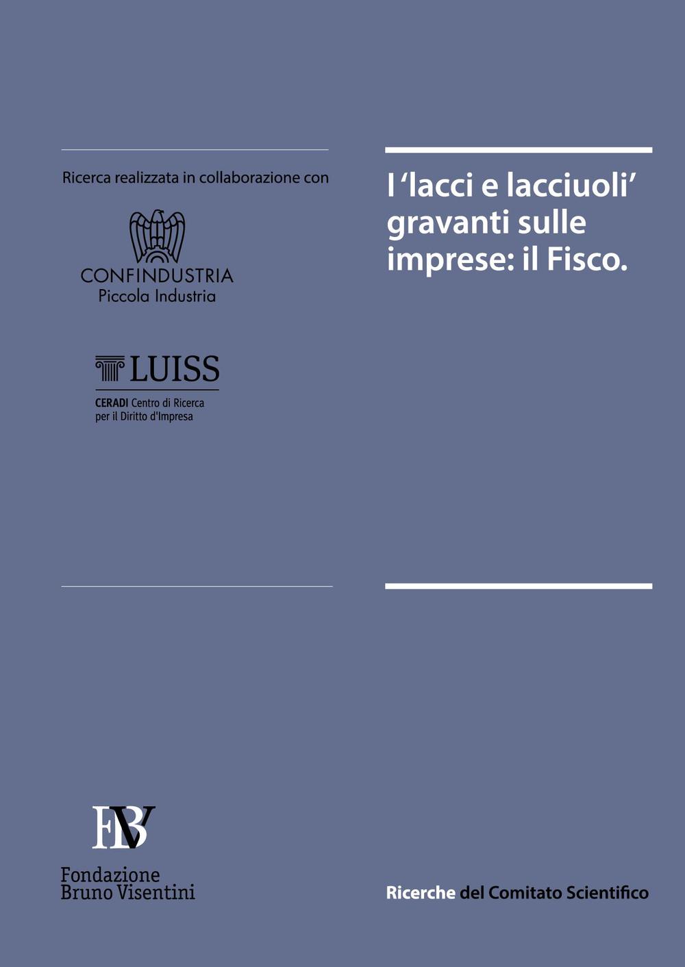 I «lacci e lacciuoli» gravanti sulle imprese: il Fisco