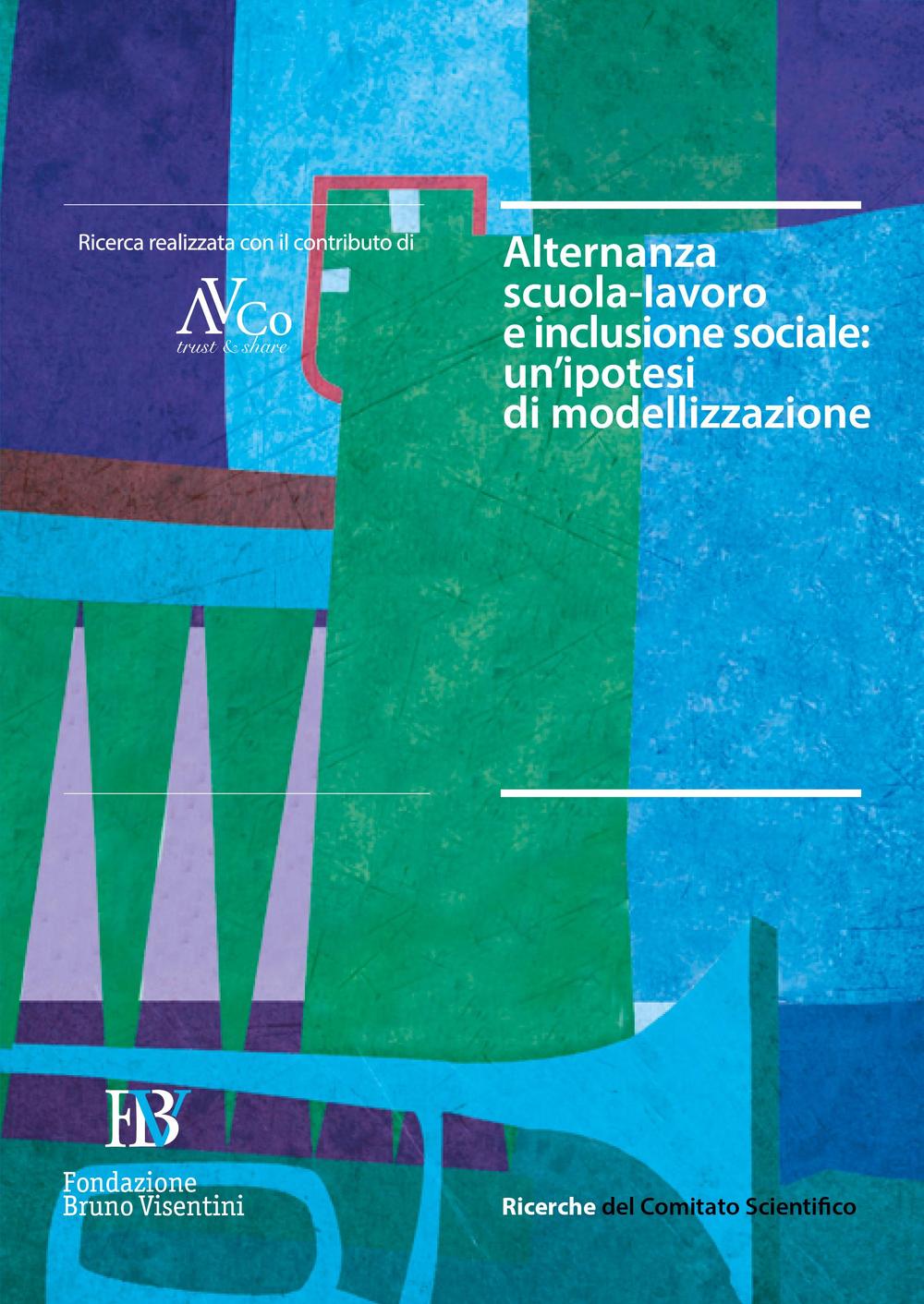 Alternanza scuola-lavoro e inclusione sociale: un'ipotesi di modellizzazione