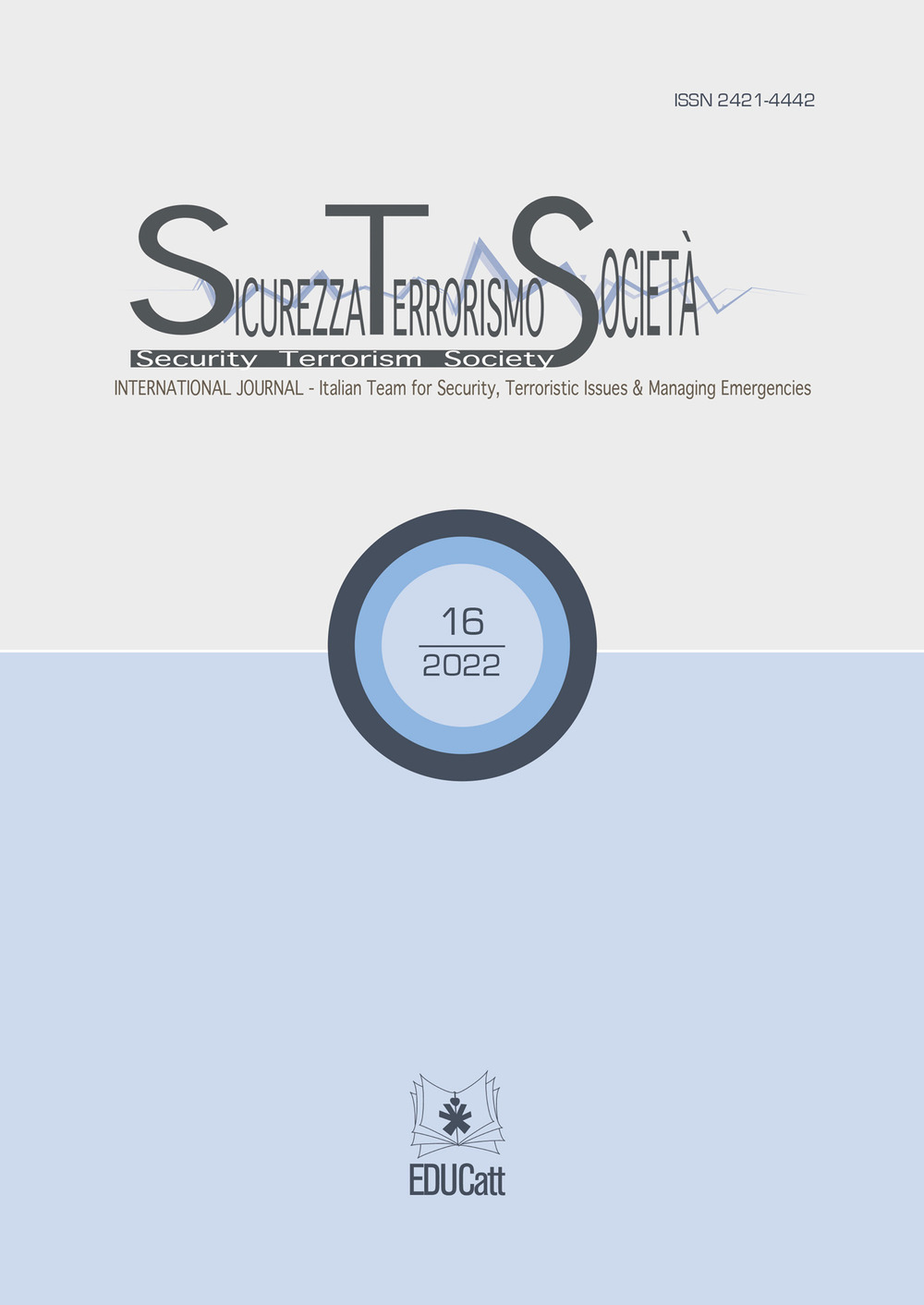 Sicurezza, terrorismo, società. International journal. Ediz. italiana e inglese. Vol. 16
