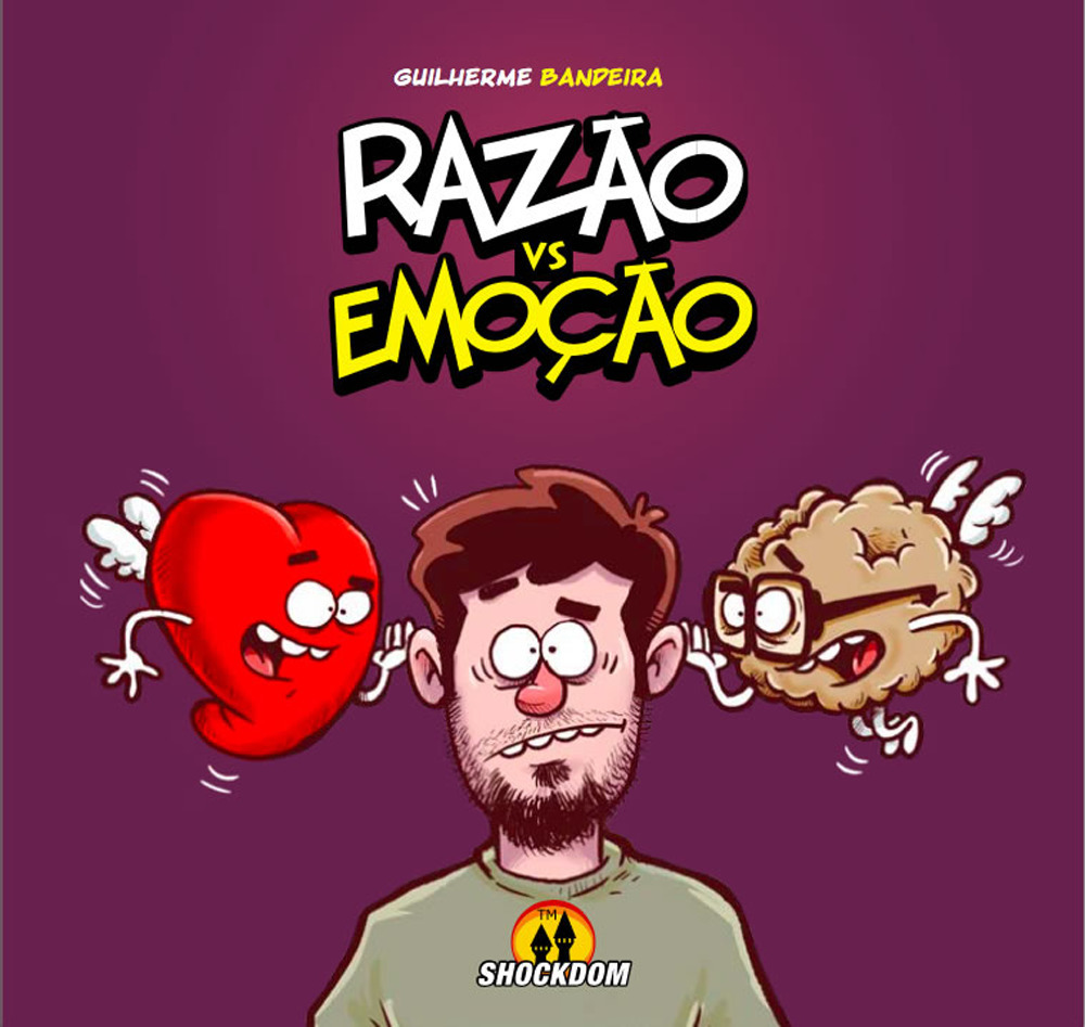 Razão vs emoção. Vol. 4