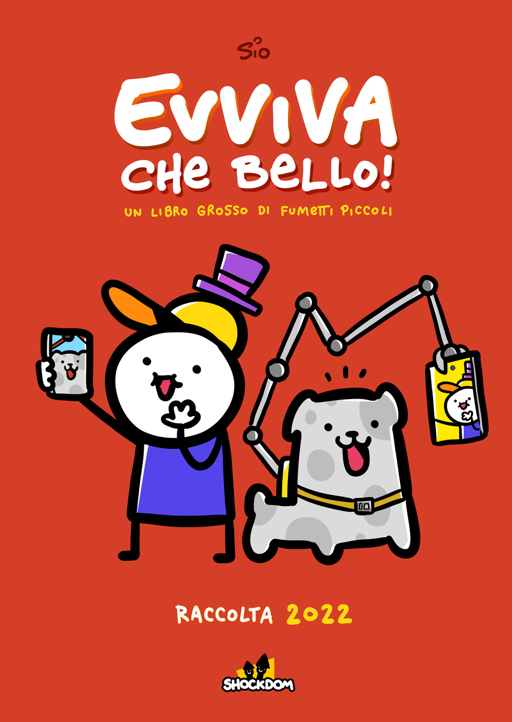 Evviva che bello! Un libro grosso di fumetti piccoli. Raccolta 2022