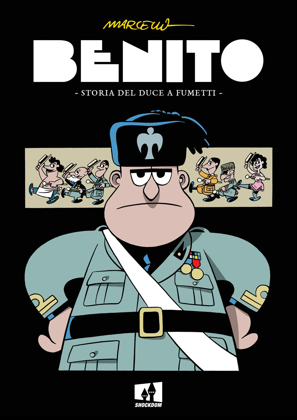 Benito. Storia del duce a fumetti
