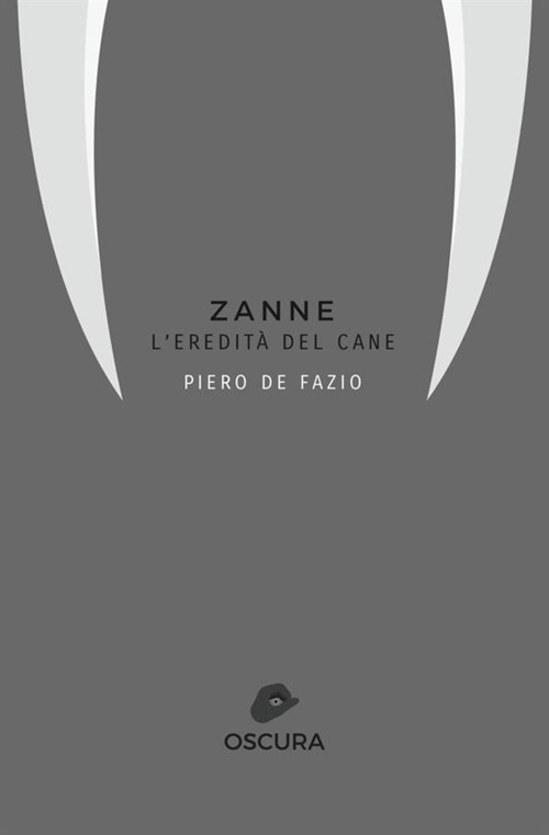 Zanne. L'eredità del cane