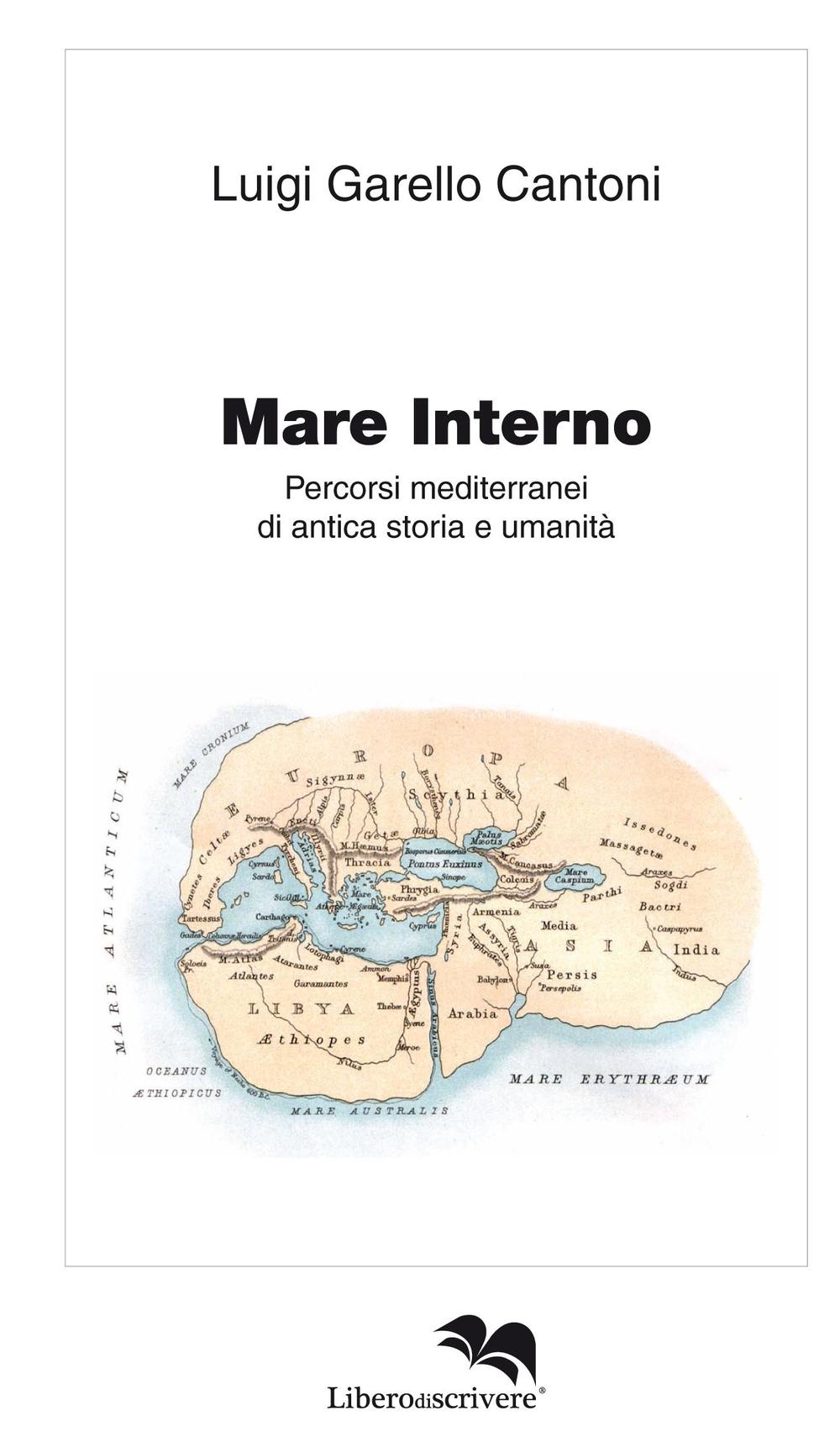 Mare interno. Percorsi mediterranei di antica storia e umanità