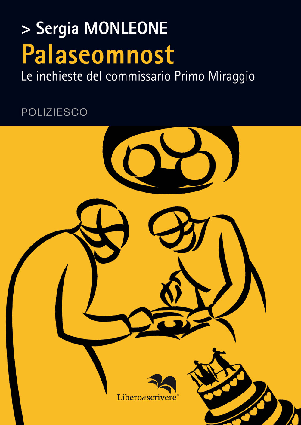 Palaseomnost. Le inchieste del commissario Primo Miraggio