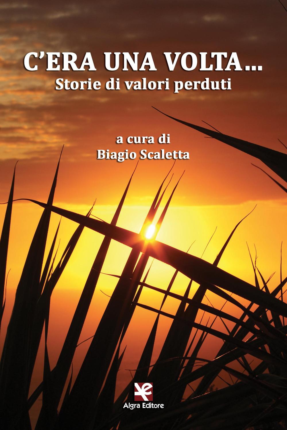C'era una volta… Storie di valori perduti